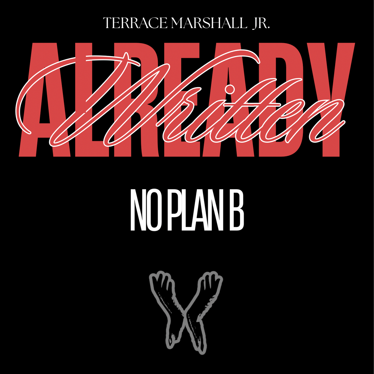 Already Written: No Plan B